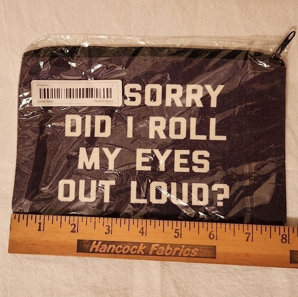 "I'm Sorry Did I Roll My Eyes Out Loud?" Make Up Cosmetic Bag Zipper Pou… - Picture 3 of 4